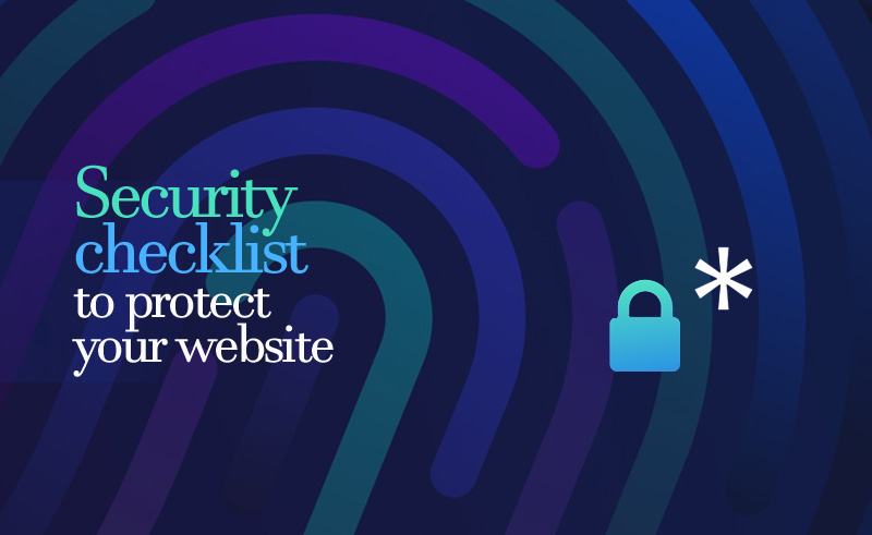 Security checklist to protect your website