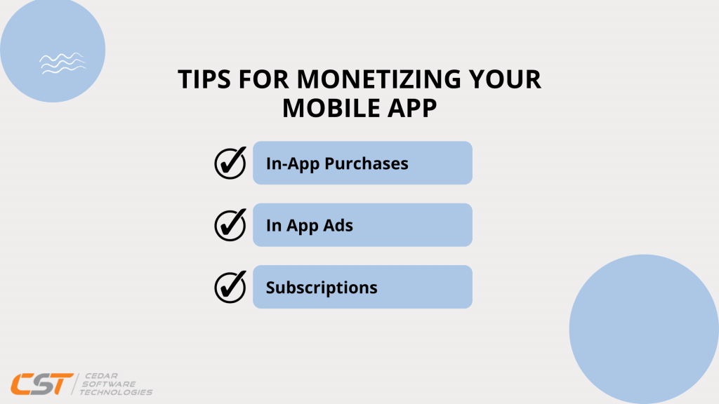 Tips for monetizing your Mobile App: In-App Purchases, Ads, and Subscriptions Tips for monetizing your Mobile App: In-App Purchases, Ads, and Subscriptions